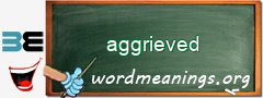 WordMeaning blackboard for aggrieved